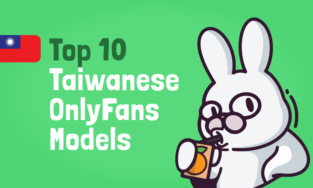 Top 10 Taiwanese OnlyFans Models In 2025