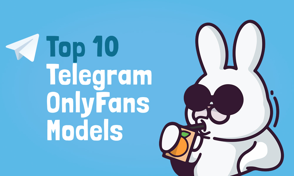 Top 10 Telegram OnlyFans Models In [current_year]